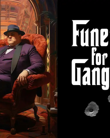 A gangster-themed poster shows a suited man in a chair with the title &ldquo;Funeral for a Gangster&rdquo; and three bullet holes.