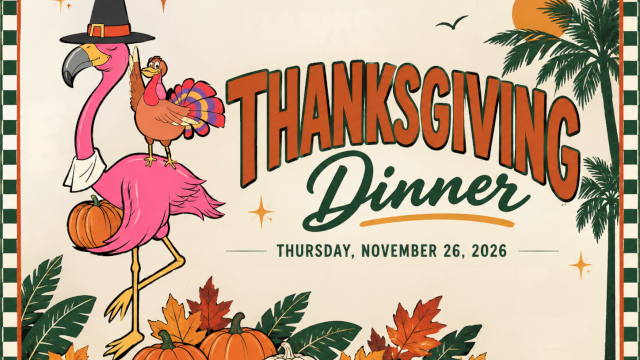A festive Thanksgiving dinner poster with a pilgrim-hat flamingo holding a chicken, surrounded by autumn leaves and palm trees, Thursday Nov 26, 2026.
