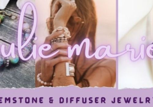 The image features jewelry and accessories with the text "julie marie" and "GEMSTONE & DIFFUSER JEWELRY."