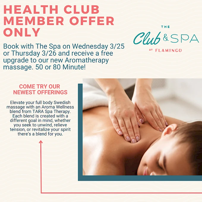 A health club member offer: spa and massage special at Flamingo Club & Spa, with a free upgrade and new aromatherapy massage today.