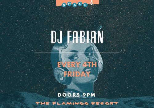 A poster advertising "Vintage Space" with DJ Fabian, performing every 4th Friday at The Flamingo Resort, Santa Rosa. Doors 9 PM. vintagespacesr.com.
