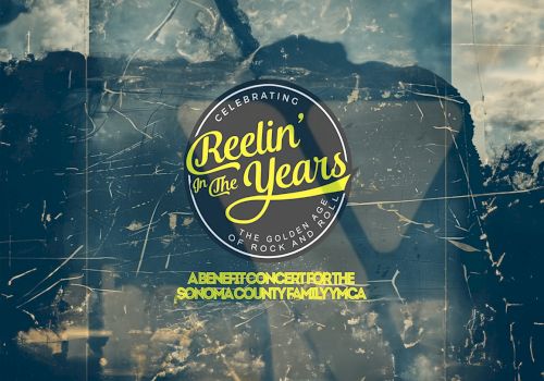 The image shows a promotional design for a benefit concert titled "Reelin' in the Years" for the Sonoma County Family YMCA.