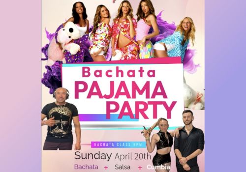 This image promotes a "Bachata Pajama Party" event on Sunday, April 20th, featuring DJ Bonjo, with classes by Alison & Marcelo.