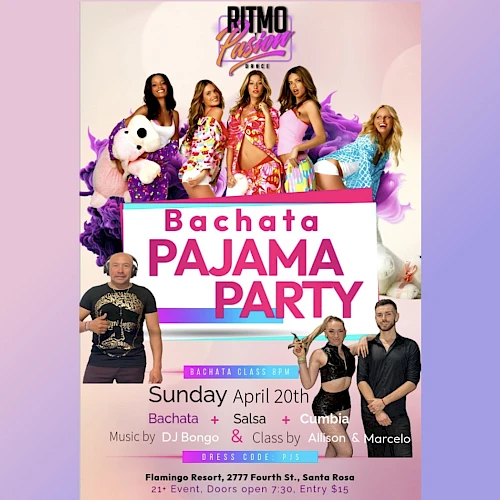 This image promotes a "Bachata Pajama Party" event on Sunday, April 20th, featuring DJ Bonjo, with classes by Alison & Marcelo.